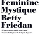 Illustration for article titled Looking Back at the Many Ways Publishers Have Packaged iThe Feminine Mystique /i